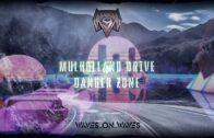 Niky Nine & Waves_On_Waves “Mulholland Drive Danger Zone”